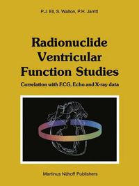 Cover image for Radionuclide Ventricular Function Studies: Correlation with ECG, Echo and X-ray Data