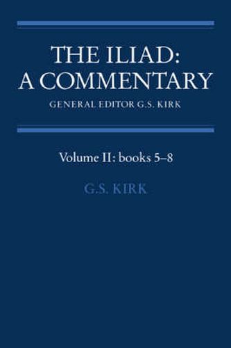 Cover image for The Iliad: A Commentary: Volume 2, Books 5-8