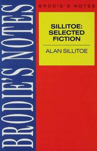 Cover image for Sillitoe: Selected Fiction