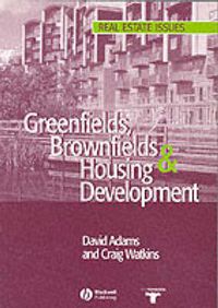 Cover image for Greenfields, Brownfields and Housing Development