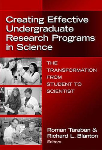 Cover image for Creating Effective Undergraduate Research Programs in Science: The Transformation from Student to Scientist