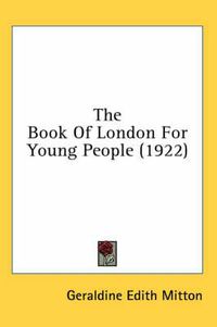 Cover image for The Book of London for Young People (1922)