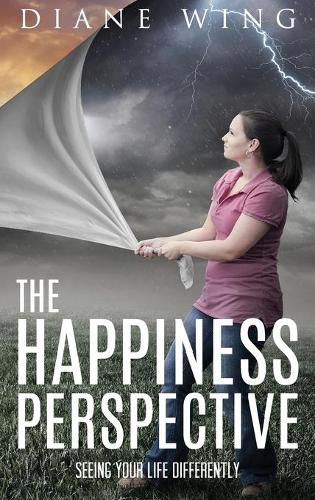 Cover image for The Happiness Perspective: Seeing Your Life Differently