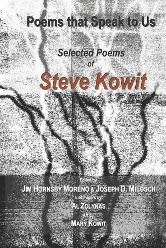 Cover image for Poems that Speak to Us: Selected Poems of Steve Kowit