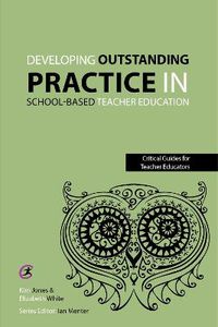 Cover image for Developing outstanding practice in school-based teacher education