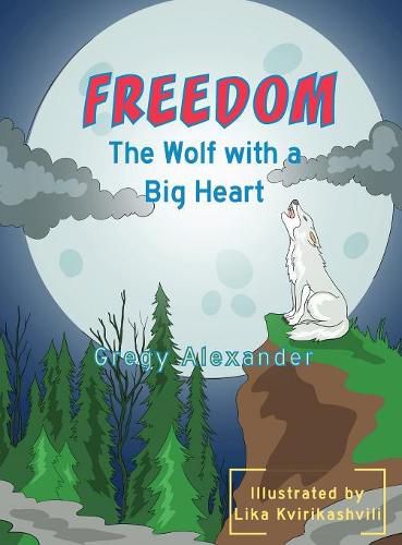 Freedom, the wolf with a big heart