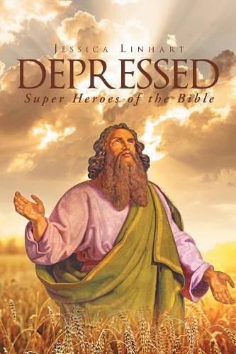 Cover image for Depressed: Super Heroes of the Bible