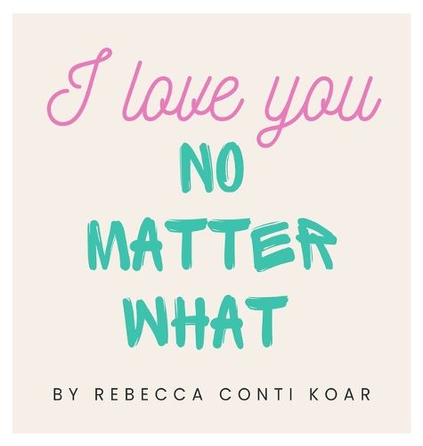 Cover image for I Love You No Matter What