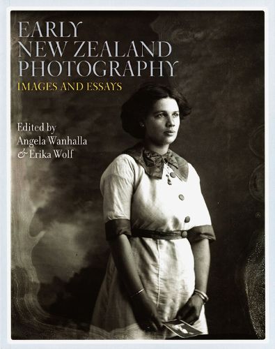 Cover image for Early New Zealand Photography: Images and Essays