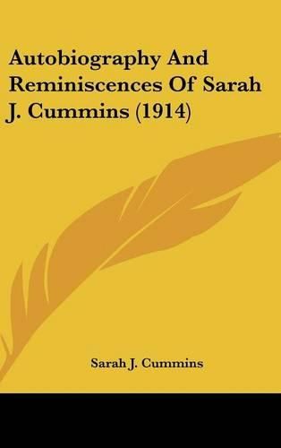 Cover image for Autobiography and Reminiscences of Sarah J. Cummins (1914)