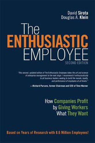 Cover image for Enthusiastic Employee, The: How Companies Profit by Giving Workers What They Want