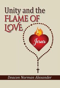 Cover image for Unity and the Flame of Love