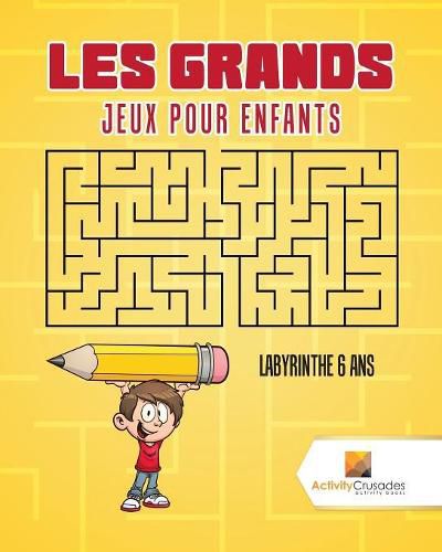 Les Grands Jeux Pour Enfants: Labyrinthe 6 Ans