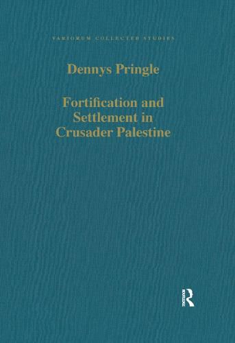 Fortification and Settlement in Crusader Palestine