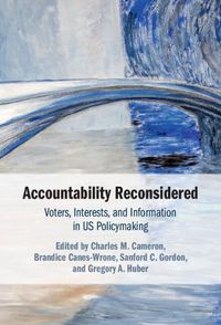 Cover image for Accountability Reconsidered: Voters, Interests, and Information in US Policymaking