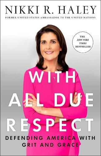 Cover image for With All Due Respect: Defending America with Grit and Grace