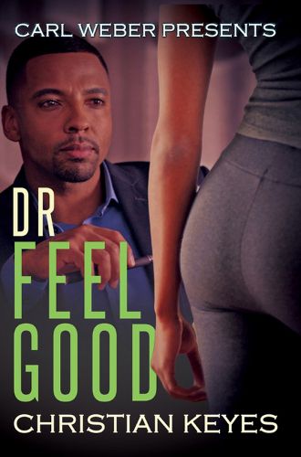 Cover image for Dr. Feelgood: Carl Weber Presents