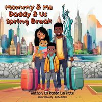 Cover image for Mommy & Me Daddy & Us Spring Break