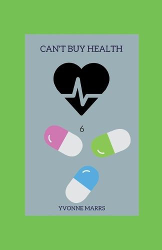 Cover image for Can't Buy Health 6