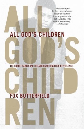 Cover image for All God's Children: The Bosket Family and the American Tradition of Violence
