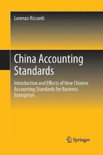 Cover image for China Accounting Standards: Introduction and Effects of New Chinese Accounting Standards for Business Enterprises