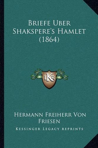 Cover image for Briefe Uber Shakspere's Hamlet (1864)