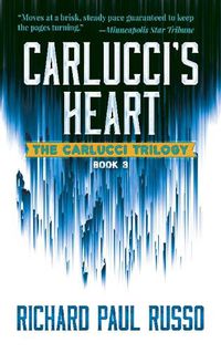 Cover image for Carlucci's Heart: The Carlucci Trilogy Book Three