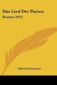 Cover image for Das Lied Der Parzen: Roman (1912)