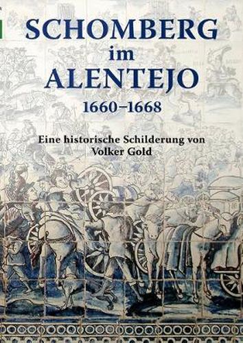 Cover image for Schomberg im Alentejo 1660 - 1668: Eine historische Schilderung