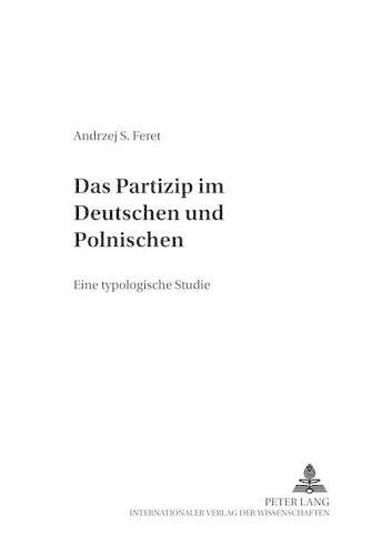 Cover image for Das Partizip Im Deutschen Und Polnischen: Eine Typologische Studie