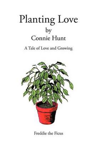 Cover image for Planting Love: A Tale of Love and Growing