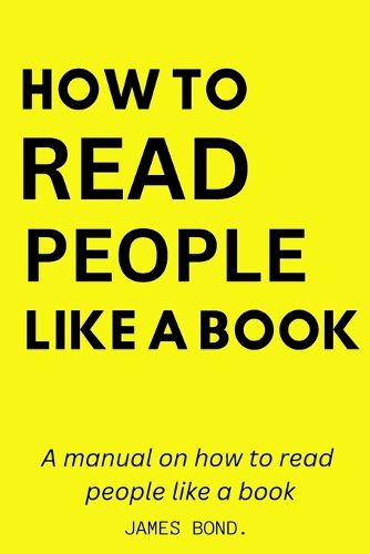 Cover image for A Manual On How To Read People Like A Book.