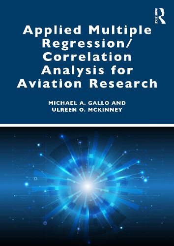 Cover image for Applied Multiple Regression/Correlation Analysis for Aviation Research