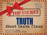 Cover image for The Top Secret Truth about Santa Claus