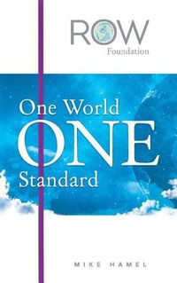 Cover image for One World One Standard: The Row Foundation