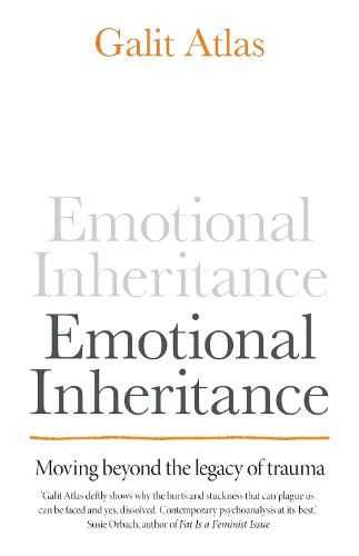 Emotional Inheritance: Moving beyond the legacy of trauma