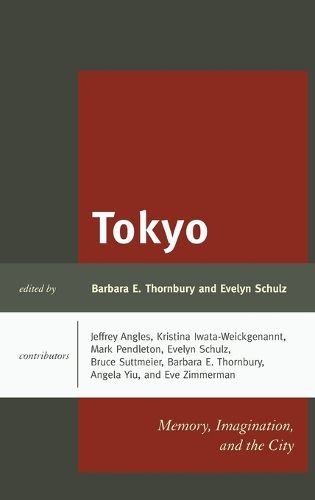 Cover image for Tokyo: Memory, Imagination, and the City