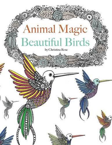 Cover image for Animal Magic: Beautiful Birds. Anti-Stress Animal Art Therapy