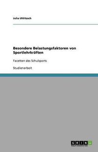 Cover image for Besondere Belastungsfaktoren von Sportlehrkraften