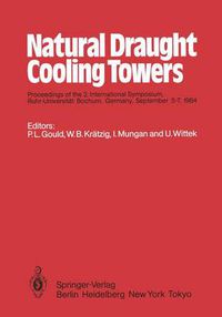 Cover image for Natural Draught Cooling Towers: Proceedings of the 2. International Symposium, Ruhr-Universitat Bochum, Germany, September 5-7, 1984