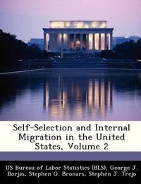 Cover image for Self-Selection and Internal Migration in the United States, Volume 2
