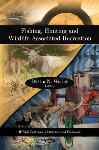 Cover image for Fishing, Hunting & Wildlife Associated Recreation