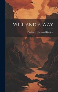 Cover image for Will and a Way