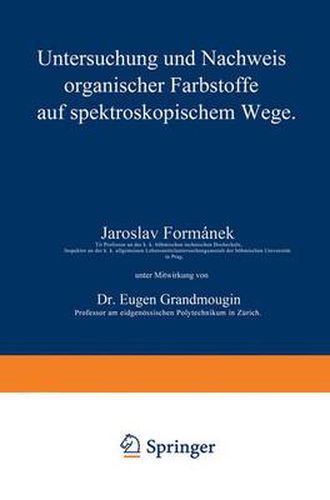 Cover image for Untersuchung und Nachweis organischer Farbstoffe auf spektroskopischem Wege: Erster Teil