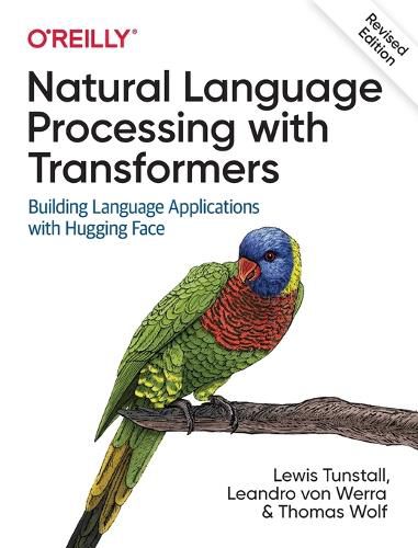 Cover image for Natural Language Processing with Transformers, Revised Edition