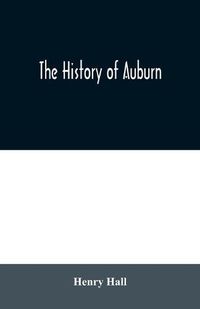 Cover image for The history of Auburn