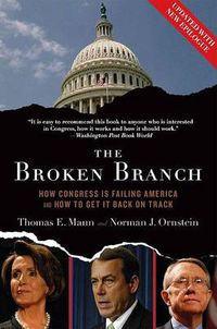 Cover image for The Broken Branch: How Congress Is Failing America and How to Get It Back on Track