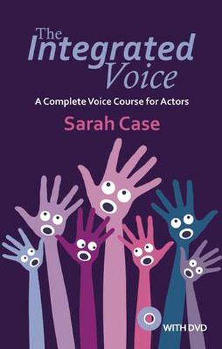 Cover image for The Integrated Voice (with DVD): A Complete Voice Course for Actors