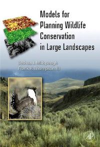 Cover image for Models for Planning Wildlife Conservation in Large Landscapes