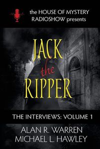Cover image for Jack the Ripper: House of Mystery Radio Show presents